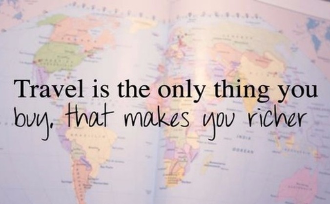 Traveling is the Only Thing You Buy That Makes You Richer